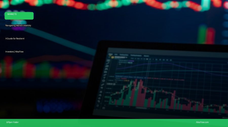 Navigating Market Volatility: A Guide for Resilient Investors | AlkaFlow