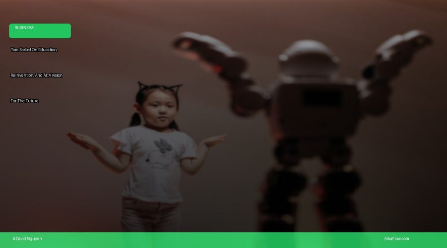 Tom Siebel On Education, Reinvention, And AI: A Vision For The Future