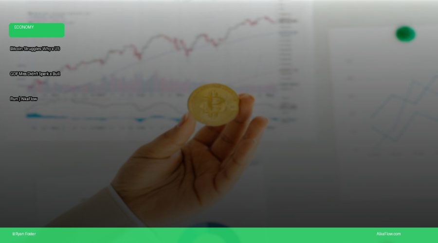 Bitcoin Struggles: Why a US GDP Miss Didn’t Spark a Bull Run | AlkaFlow