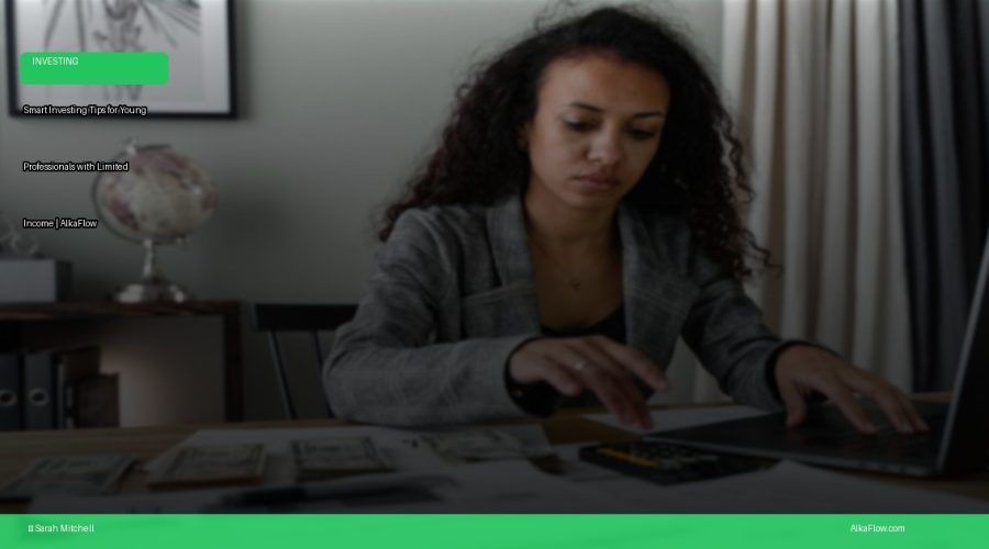 Smart Investing Tips for Young Professionals with Limited Income | AlkaFlow