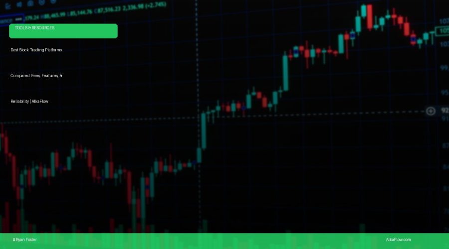 Best Stock Trading Platforms Compared: Fees, Features, & Reliability | AlkaFlow